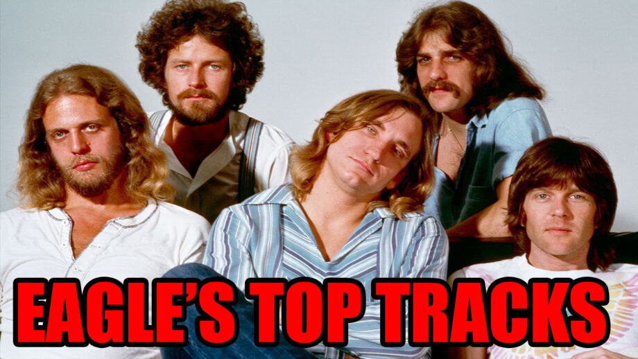 Listen To Eagles's Top 4 Tracks Of All Time