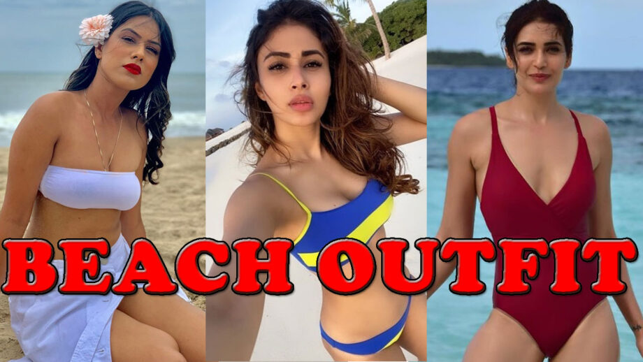 Mouni Roy, Nia Sharma, Karishma Tanna: Chic And Classy Ways To Wear Beach Outfits