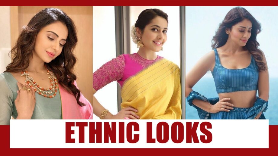 Rakul Preet Singh, Rashi Khanna and Shriya Saran's Best Ethnic Looks to select for your wardrobe
