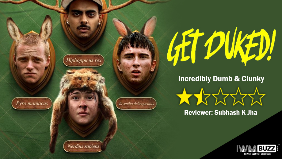 Review Of Get Duked: Incredibly Dumb & Clunky Subhash K Jha reviews Get Duked 1
