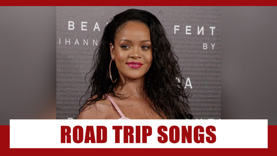 Rihanna’s Best Road Trip Songs To Rock The Long Drive