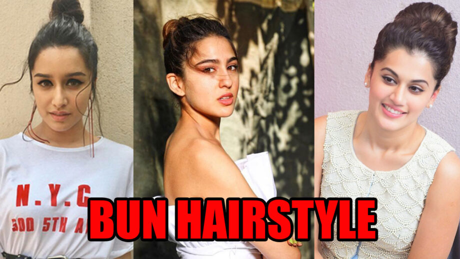 Shraddha Kapoor, Sara Ali Khan And Taapsee Pannu's Stylish Bun Hairstyles That You Will Want To Copy 7