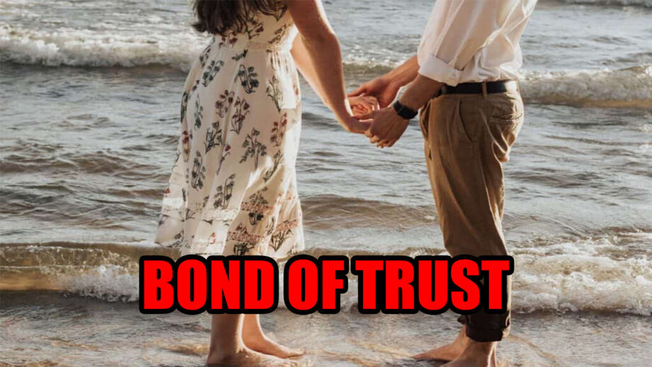 Small Tips To Strengthen Bond Of Trust In Relationship