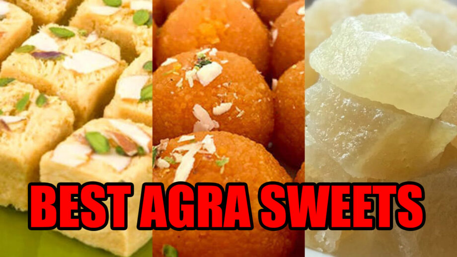 These Sweets You Can't Miss If You Ever Visited Agra