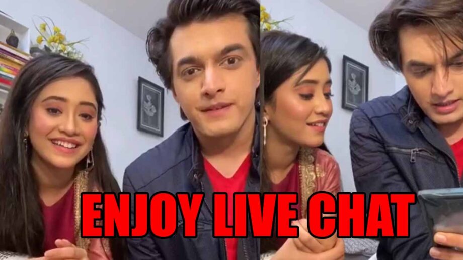 Yeh Rishta Kya Kehlata Hai actors Mohsin Khan and Shivangi Joshi enjoy live chat with fans