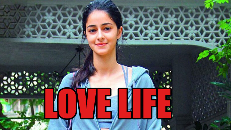 Ananya Panday's LOVE Affair Details REVEALED!