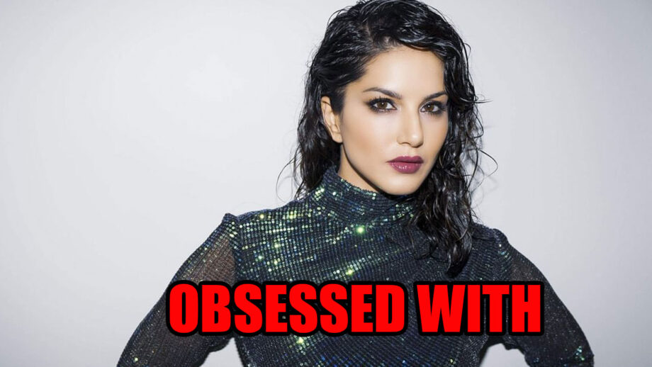 Believe It Or Not, Sunny Leone Is Obsessed With This