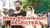 Big News: Bail plea of Rhea Chakraborty, Showik Chakraborty REJECTED