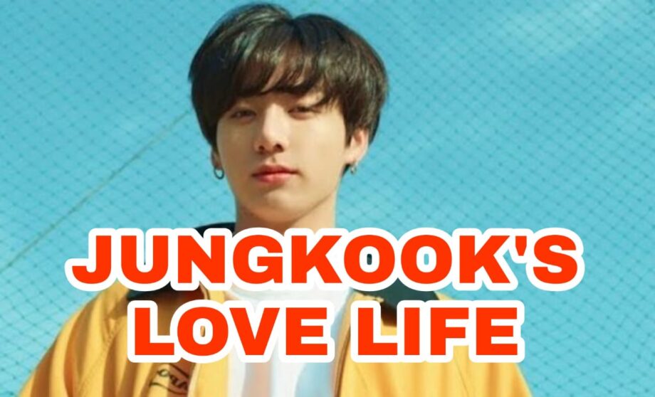 BTS fame Jungkook and his love life