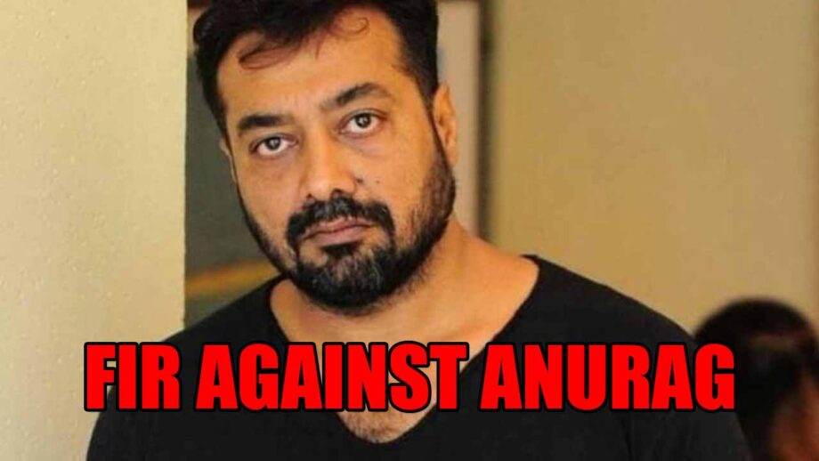 FIR filed against Anurag Kashyap after actor alleges rape and molestation, director to be questioned soon