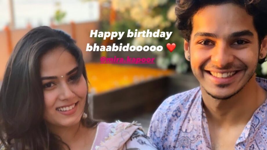 'Happy Birthday Bhabidooooo' - Ishaan Khatter has the most adorable wish for 'bhabhi' Mira Kapoor