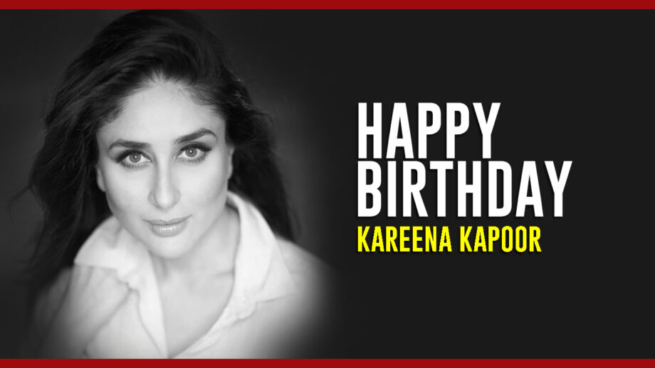 Happy Birthday Kareena Kapoor Khan