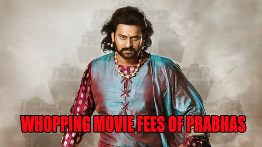 How much does Prabhas charge for a movie after Baahubali? You will be SHOCKED