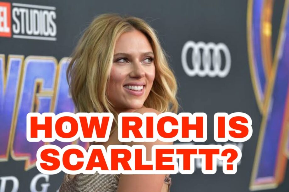 How rich is Scarlett Johansson?