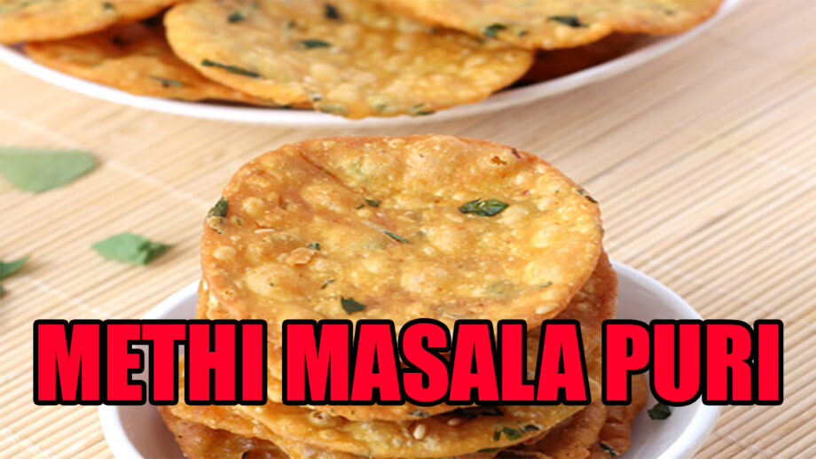 How To Make Crispy And Healthy Methi Masala Puri?