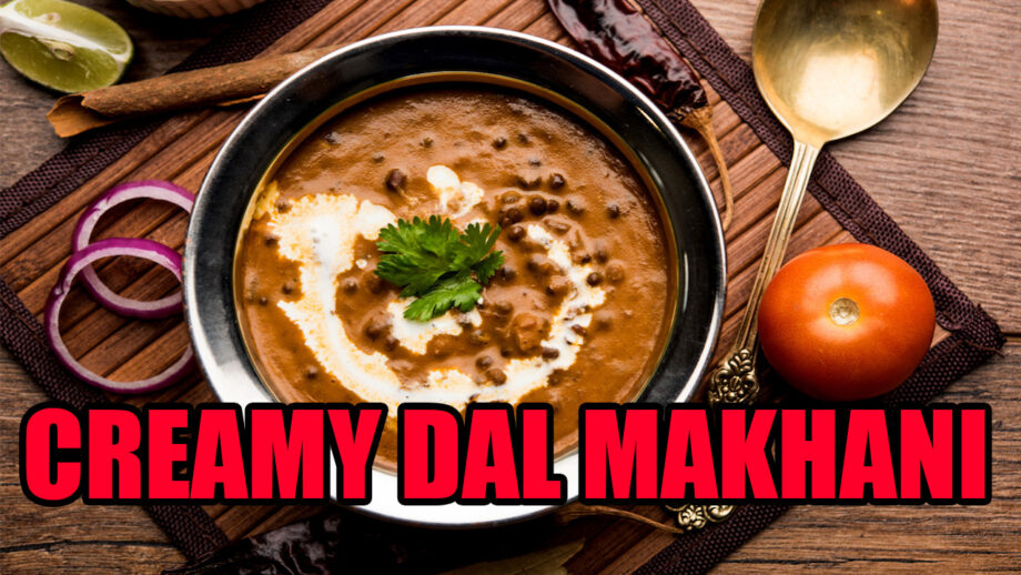 Learn the Easy Way To Make Delicious And Creamy Dal Makhani