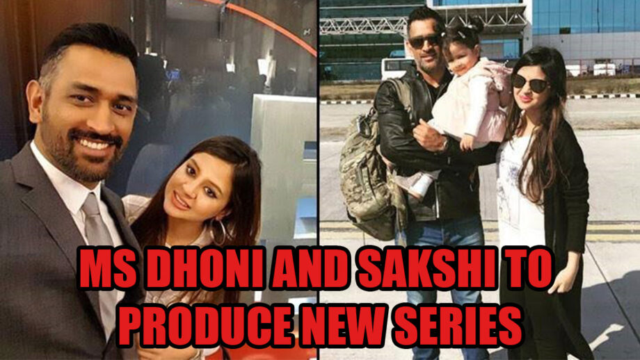 MS Dhoni and wife Sakshi set to produce a 'reviting' series 1