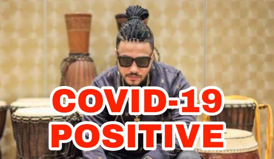 OMG: Rapper Raftaar tests positive for Covid-19