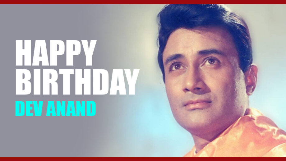 Remembering Dev Anand: Happy Birthday Legend