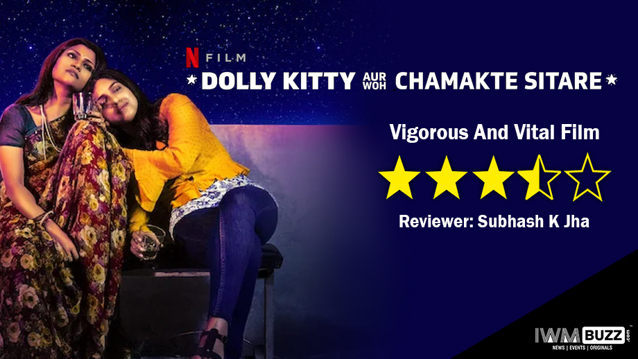 Review of Netflix's Dolly Kitty Aur Woh Chamakti Sitare: Vigorous And Vital Film