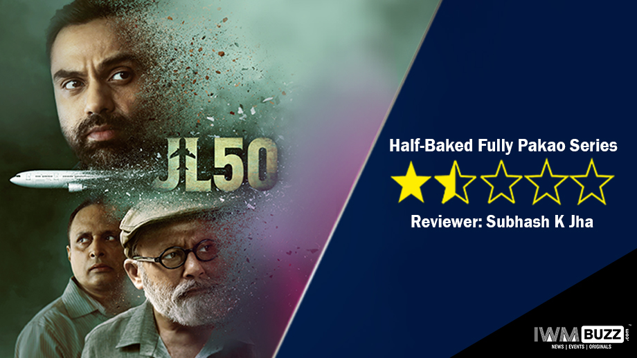 Review of SonyLIV's JL50: Half-Baked Fully Pakao Series