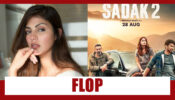 Rhea Chakraborty Being Blamed For Sadak 2 Flop!!!