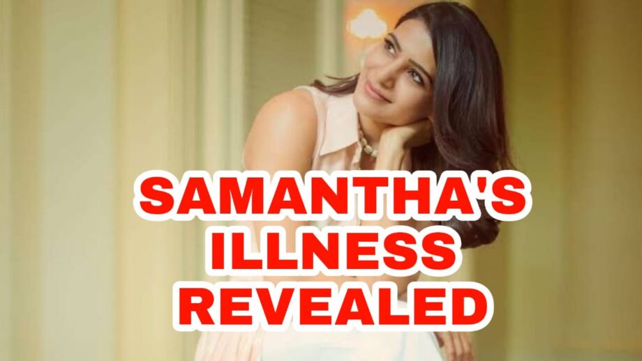 Samantha Akkineni Is Suffering From THIS Illness