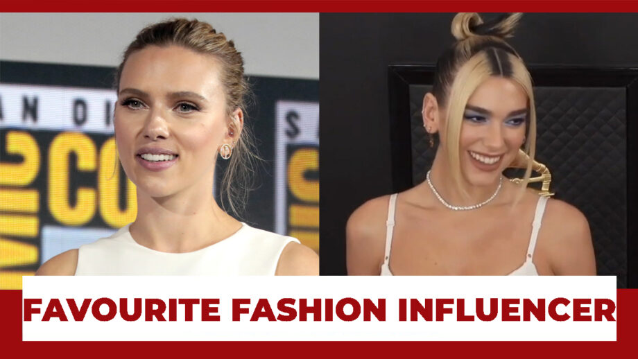 Scarlett Johansson VS Dua Lipa: Who Is Your Favourite Fashion Influencer?