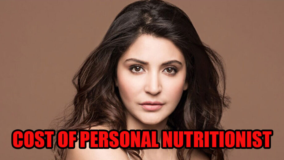 The cost of Anushka Sharma's personal nutritionist will SHOCK you