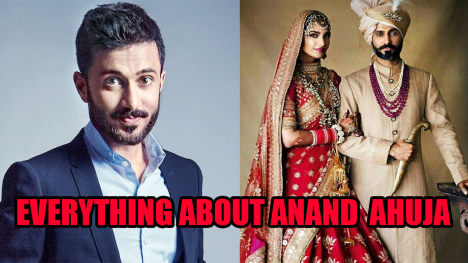 Who Is Anand Ahuja? Know Everything About Sonam Kapoor's Husband