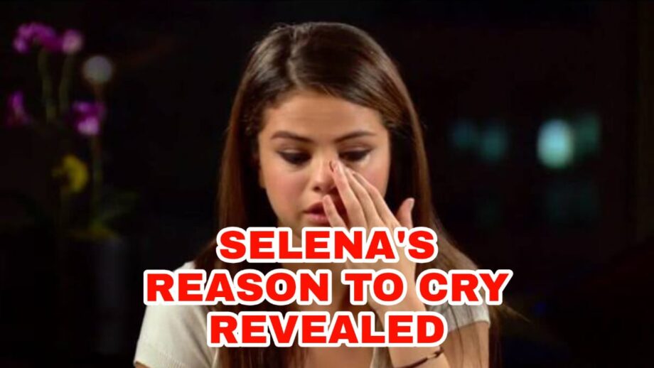 Why Does Selena Gomez Always Cry?