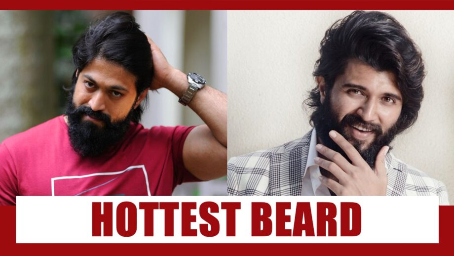 Yash Vs Vijay Deverakonda: The HOTTEST South star with a beard? Vote Now!