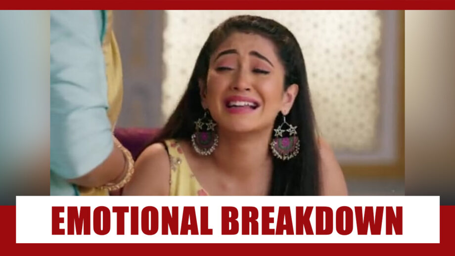 Yeh Rishta Kya Kehlata Hai Spoiler Alert: Naira to have an emotional breakdown
