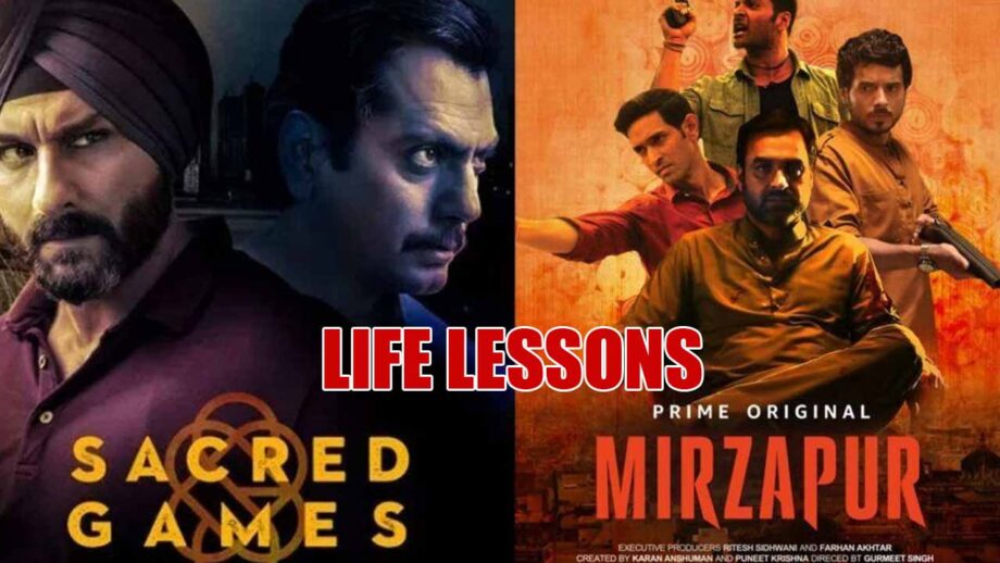 4 Life Lessons We Can All Learn from Sacred Games and Mirzapur 4