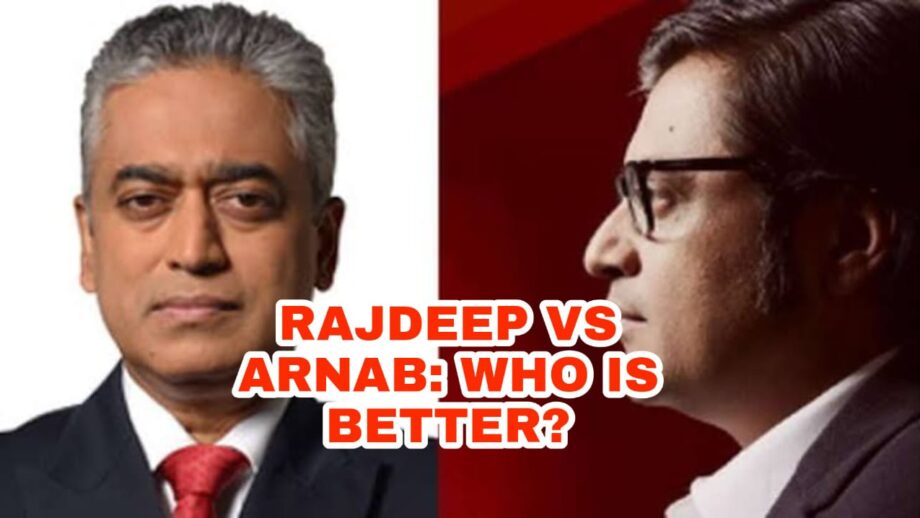 Arnab Goswami VS Rajdeep Sardesai: The better prime time anchor?