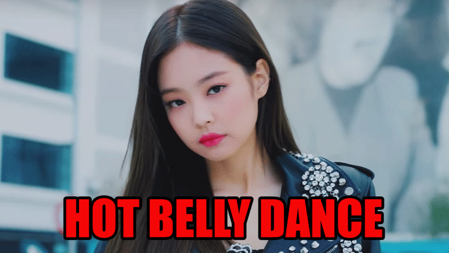 BLACKPINK Jennie’s Hot Belly Dance