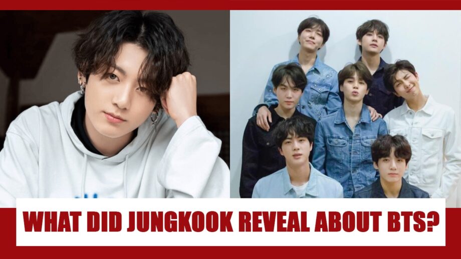 Jungkook REVEALS 'BTS Is My Family'