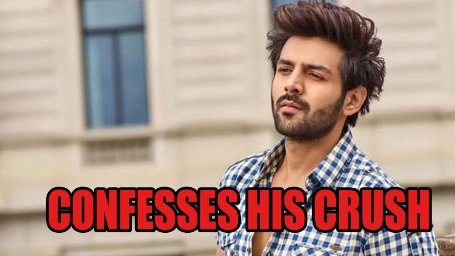 Kartik Aaryan CONFESSES Which Actress Was His Crush!
