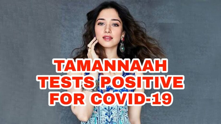 OMG: Bahubali actress Tamannaah Bhatia tests positive for Covid-19, admitted in private hospital in Hyderabad