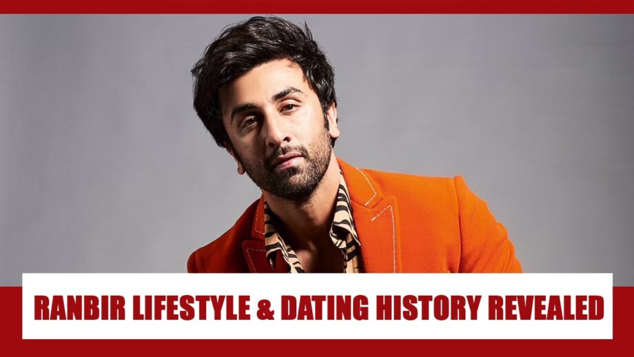 Ranbir Kapoor Lifestyle, girlfriend and dating history REVEALED