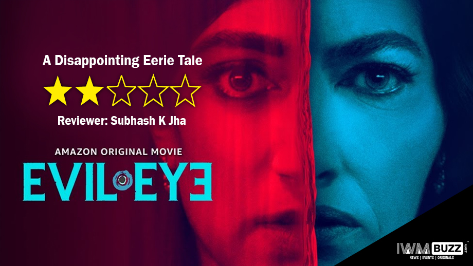 Review Of Evil Eye: A Disappointing Eerie Tale