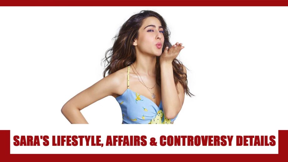 Sara Ali Khan Lifestyle, Affairs, Controversy REVEALED