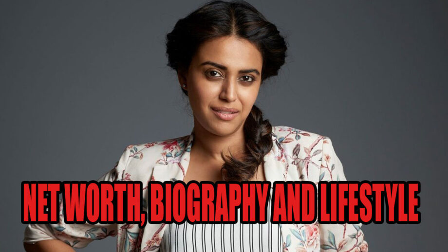 Swara Bhaskar’s Net Worth, Biography, And Lifestyle!