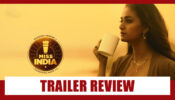 Trailer Review Of Miss India: Is All About Chai Politics