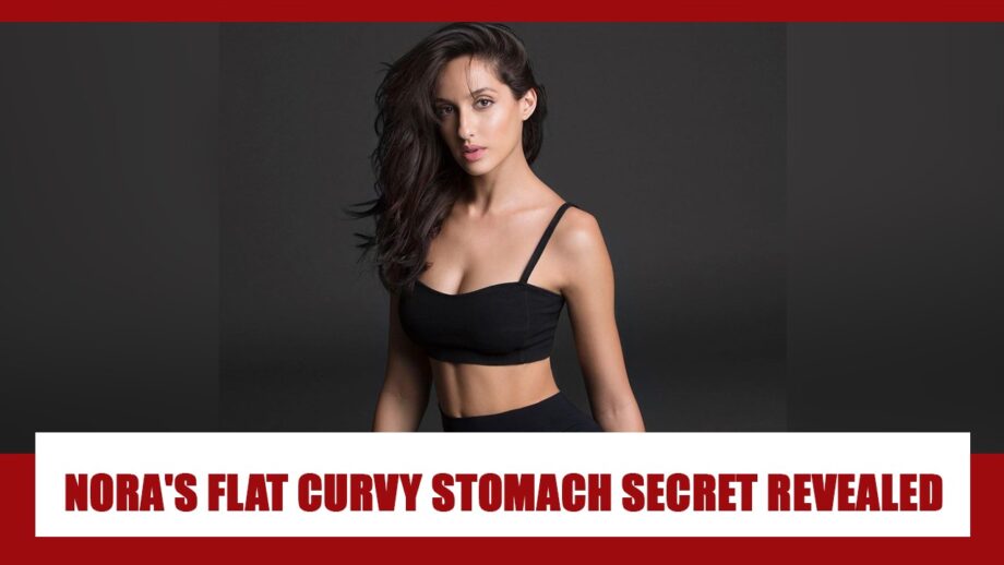 Want To Get A Hot And Flat Curvy Stomach Like Nora Fatehi From O Saki Saki? Know The Secrets