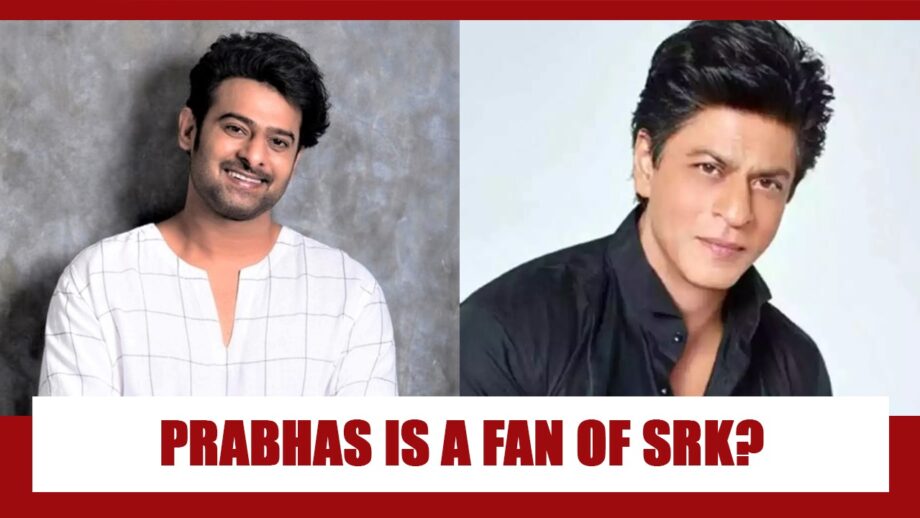 ADORABLE: When Baahubali Superstar Prabhas Said He Is A 'FAN' Of Shah Rukh Khan
