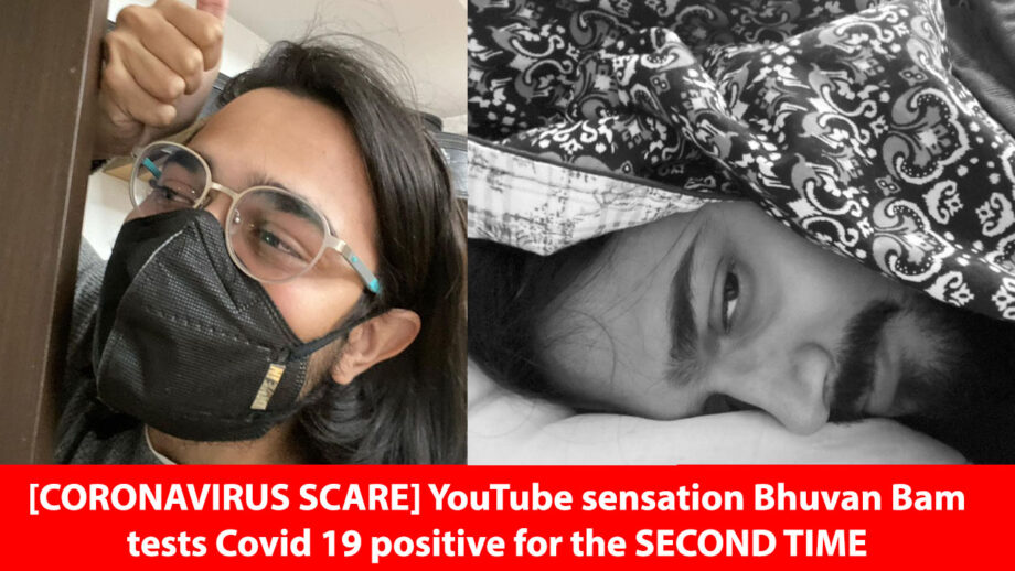 [CORONAVIRUS SCARE] Bad News YouTube sensation Bhuvan Bam tests Covid 19 positive for the second time