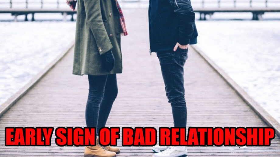 Early Warning Signs Of A Bad Relationship
