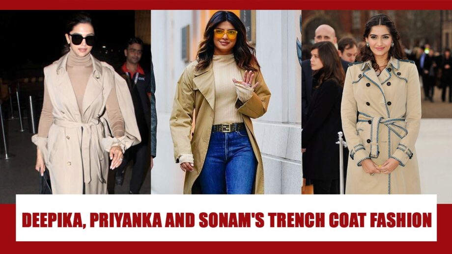 From Deepika Padukone, Priyanka Chopra To Sonam Kapoor: Every time Celebs Slayed The Trench Coat Fashion