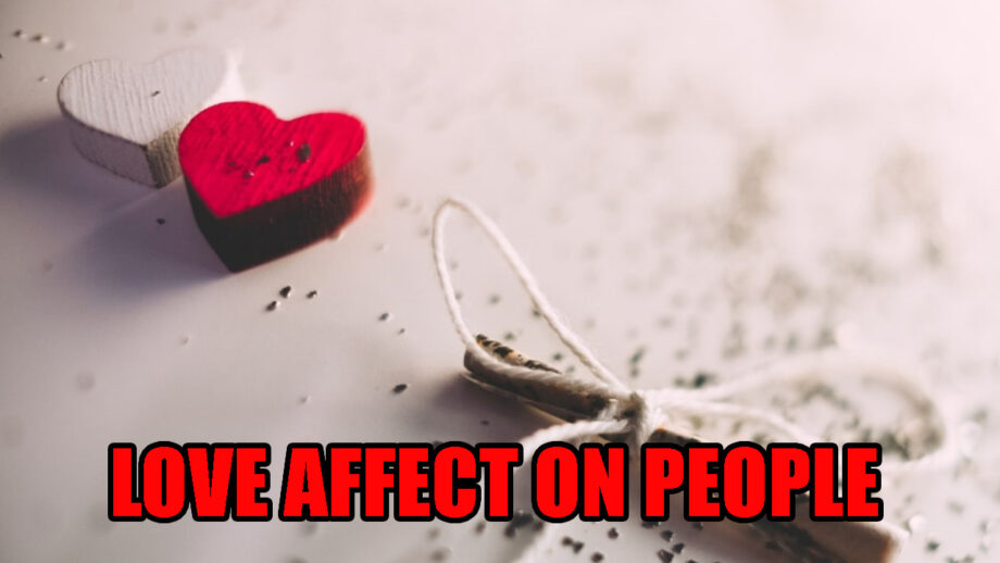 How Does Love Affect People's Behavior?